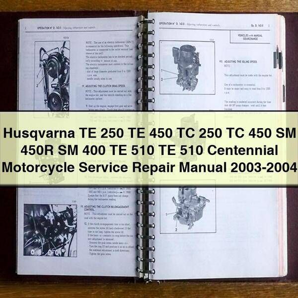 Husqvarna TE 250 TE 450 TC 250 TC 450 SM 450R SM 400 TE 510 TE 510 Centennial Motorcycle Service Repair Manual 2003-2004