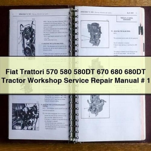 Manual de reparación y servicio del taller del tractor Fiat Trattori 570 580 580DT 670 680 680DT n.º 1