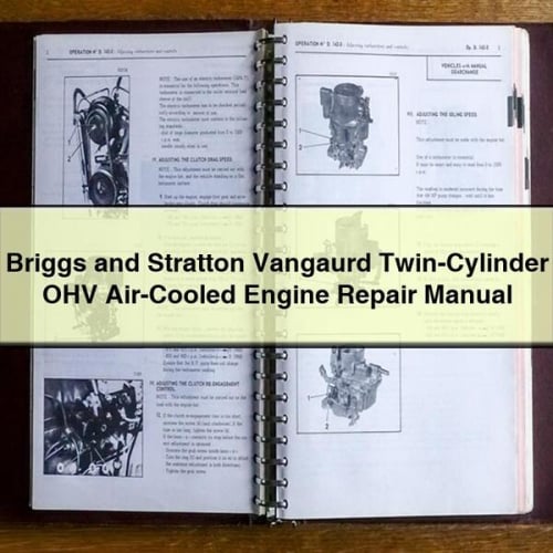 Manual de reparación del motor refrigerado por aire Briggs and Stratton Vangaurd de dos cilindros con válvulas en cabeza (OHV)