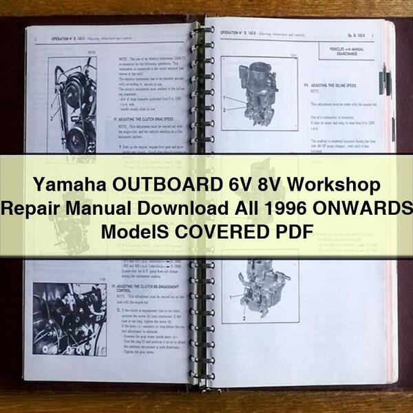 Manuel de réparation d'atelier Yamaha OUTBOARD 6V 8V Tous les modèles à partir de 1996 sont couverts