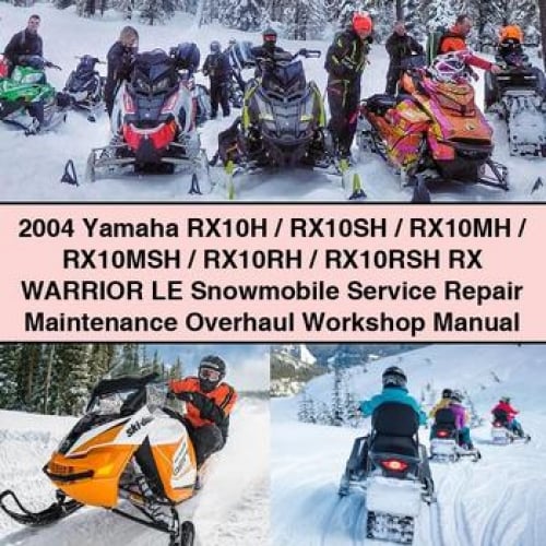 Manual de taller de mantenimiento, reparación y revisión de motos de nieve Yamaha RX10H / RX10SH / RX10MH / RX10MSH / RX10RH / RX10RSH RX WARRIOR LE 2004