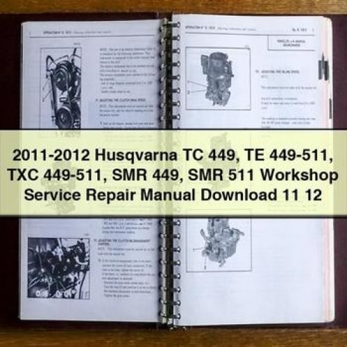 2011-2012 Husqvarna TC 449 TE 449-511 TXC 449-511 SMR 449 SMR 511 Workshop Service Repair Manual Download 11 12 PDF