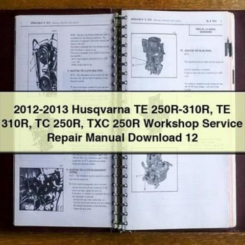 2012-2013 Husqvarna TE 250R-310R TE 310R TC 250R TXC 250R Workshop Service Repair Manual Download 12 PDF