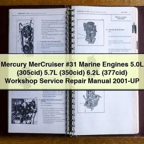 Manual de reparación y servicio de taller de motores marinos Mercury MerCruiser n.º 31 de 5,0 l (305 cid), 5,7 l (350 cid) y 6,2 l (377 cid) 2001 en adelante