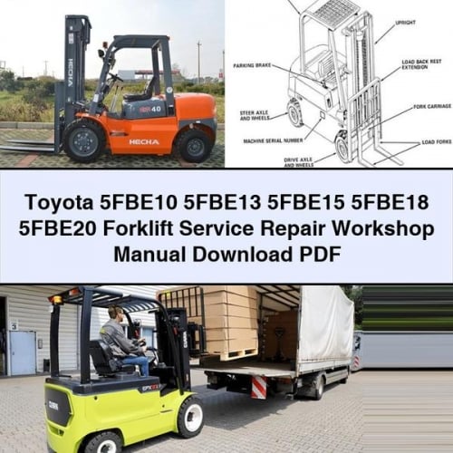 Toyota 5FBE10 5FBE13 5FBE15 5FBE18 5FBE20 Forklift Service Repair Workshop Manual Download PDF