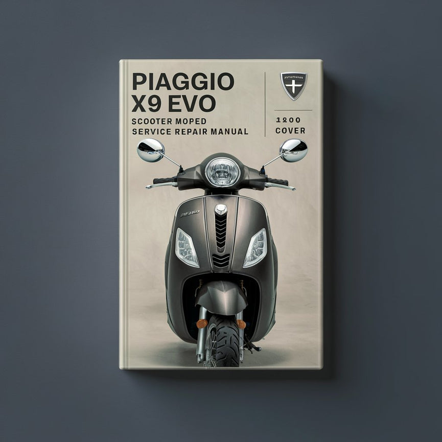 Piaggio X9 Evo 500 Scooter Moped Service Repair Manual