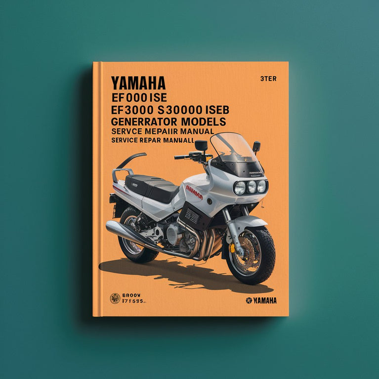 Manuel d'entretien des modèles de générateurs Yamaha EF3000iSE EF3000iSEB EF3000iSEBC