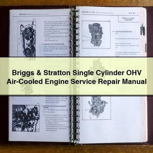 Briggs & Stratton Single Cylinder OHV Air-Cooled Engine Service Repair Manual PDF Download