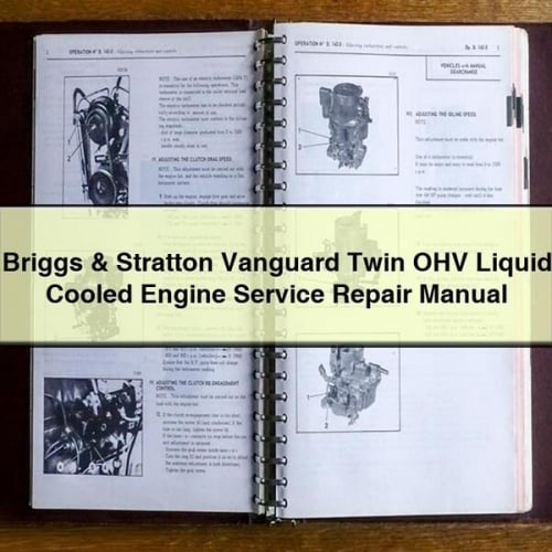 Briggs & Stratton Vanguard Twin OHV Liquid Cooled Engine Service Repair Manual PDF Download