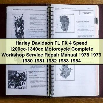 Harley Davidson FL FX 4 Speed 1200cc-1340cc Motorcycle Complete Workshop Service Repair Manual 1978 1979 1980 1981 1982 1983 1984