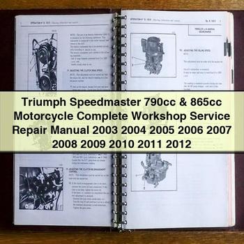 Manuel de réparation et d'entretien complet de la moto Triumph Speedmaster 790cc et 865cc 2003 2004 2005 2006 2007 2008 2009 2010 2011 2012