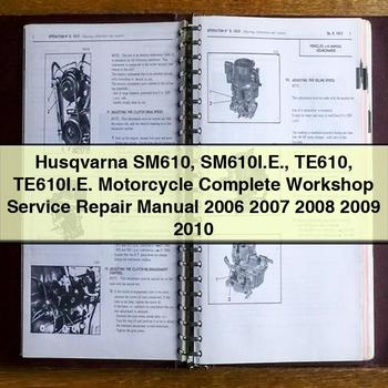 Husqvarna SM610 SM610I.E. TE610 TE610I.E. Motorcycle Complete Workshop Service Repair Manual 2006 2007 2008 2009 2010