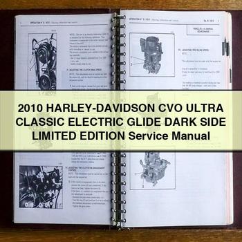 2010 Harley Davidson CVO ULTRA Classic Electric GLIDE DARK SIDE LIMITED EDITION Service Repair Manual