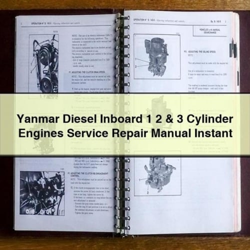 Yanmar Diesel Inboard 1 2 & 3 Cylinder Engines Service Repair Manual Instant Download PDF