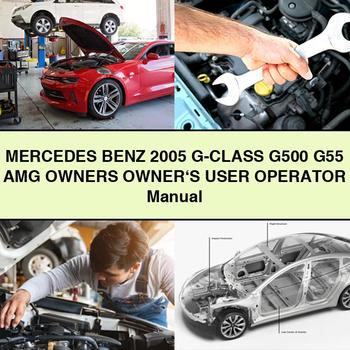 Mercedes Benz 2005 G-Class G500 G55 AMG Owners Owner's User Operator Manual