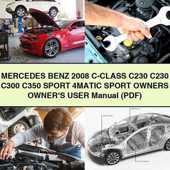 Mercedes Benz 2008 C-Class C230 C230 C300 C350 SPORT 4MATIC SPORT Owners Owner's User Manual (PDF)