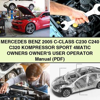 Mercedes Benz 2005 C-Class C230 C240 C320 KOMPRESSOR SPORT 4MATIC Owners Owner's User Operator Manual (PDF)