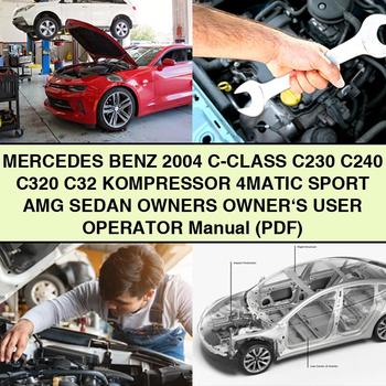 Mercedes Benz 2004 C-Class C230 C240 C320 C32 KOMPRESSOR 4MATIC SPORT AMG SEDAN Owners Owner's User Operator Manual (PDF)