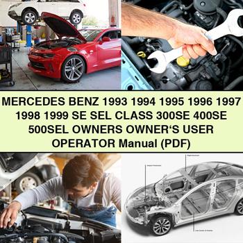 Mercedes Benz 1993 1994 1995 1996 1997 1998 1999 SE SEL Class 300SE 400SE 500SEL Owners Owner's User Operator Manual (PDF)