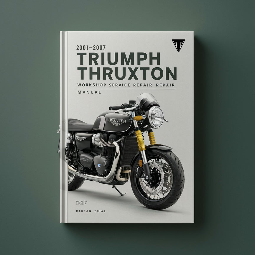 2001-2007 Triumph Thruxton Workshop Service Repair Manual