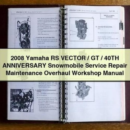 2008 Yamaha RS Vector / GT / 40TH ANNIVERSARY Snowmobile Service Repair Maintenance Overhaul Workshop Manual PDF Download