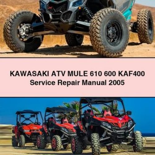 KAWASAKI ATV MULE 610 600 KAF400 Service Repair Manual 2005 PDF Download