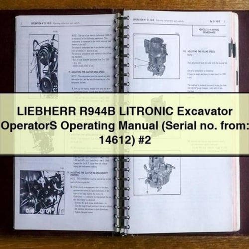 LIEBHERR R944B LITRONIC Excavator OperatorS Operating Manual (Serial no. from: 14612) #2 PDF Download