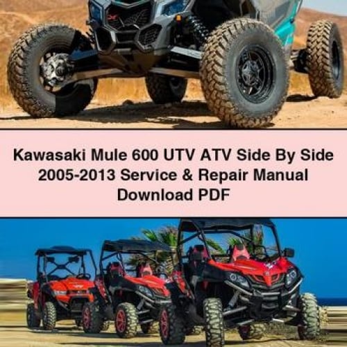 Kawasaki Mule 600 UTV ATV Side By Side 2005-2013 Service & Repair Manual Download PDF