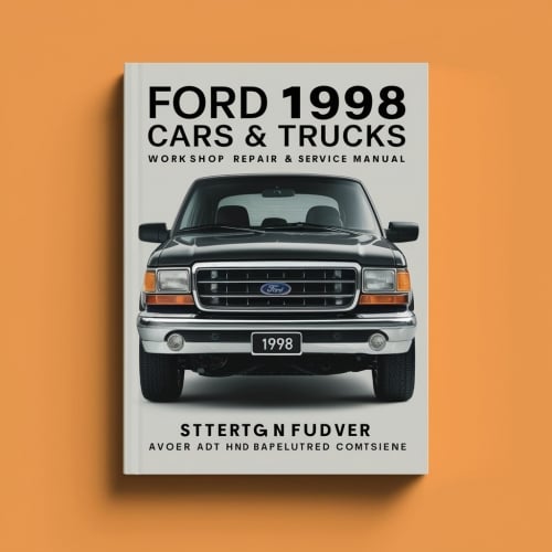 Ford 1998 Cars & Trucks Workshop Repair & Service Manual (Complete & Informative for DIY Repair) PDF Download