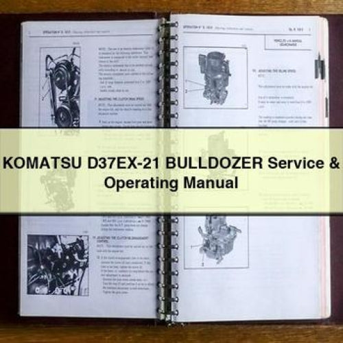 Manual de servicio y operación de la topadora Komatsu D37EX-21