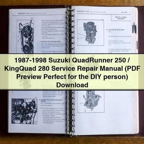 Manuel de réparation et d'entretien Suzuki QuadRunner 250/KingQuad 280 1987-1998 (aperçu PDF parfait pour le bricoleur)