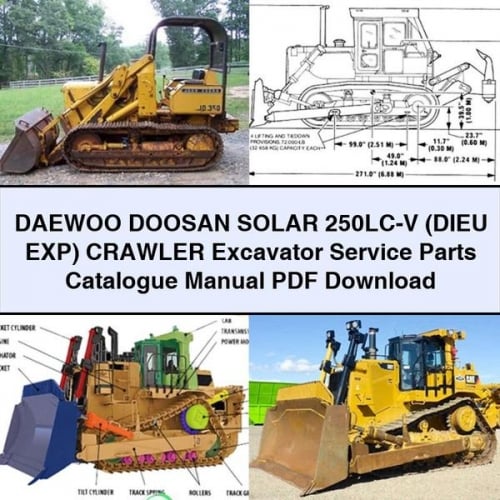 DAEWOO DOOSAN SOLAR 250LC-V (DIEU EXP) Crawler Excavator Service Parts Catalogue Manual PDF Download