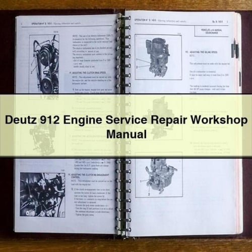 Manuel d'atelier de réparation et d'entretien du moteur Deutz 912