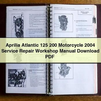 Aprilia Atlantic 125 200 Motorcycle 2004 Service Repair Workshop Manual Download PDF