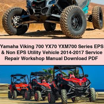 Manual de taller y servicio de vehículos utilitarios con y sin EPS de la serie Yamaha Viking 700 YX70 YXM700 2014-2017