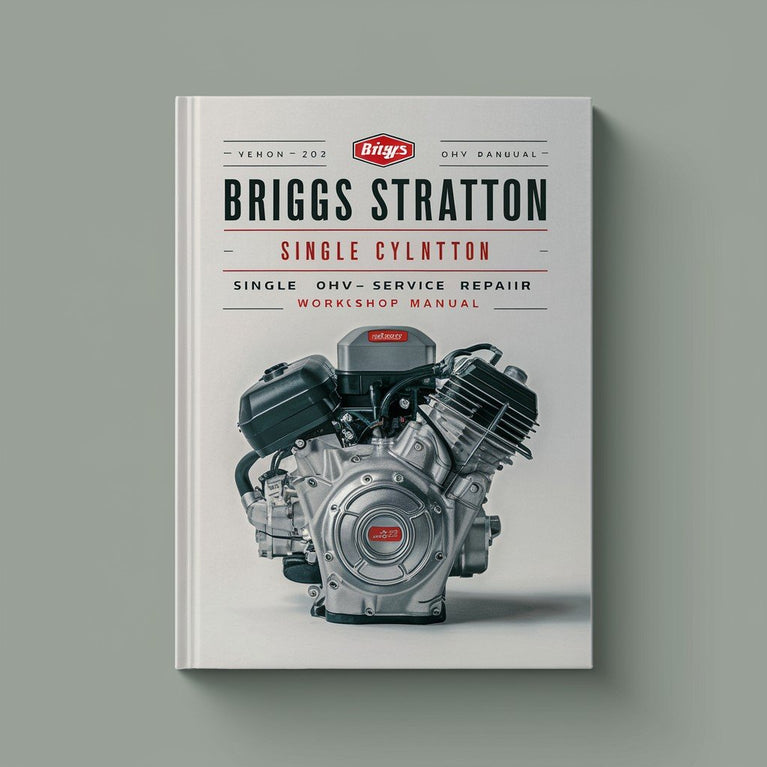 Briggs Stratton 276781 Single Cylinder OHV Service Repair Workshop Manual Download PDF