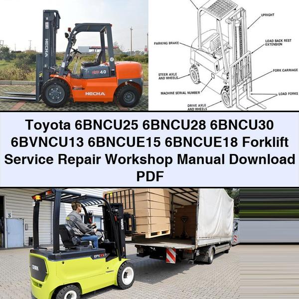 Manual de taller y reparación de montacargas Toyota 6BNCU25 6BNCU28 6BNCU30 6BVNCU13 6BNCUE15 6BNCUE18