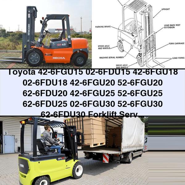 Toyota 42-6FGU15 02-6FDU15 42-6FGU18 02-6FDU18 42-6FGU20 52-6FGU20 62-6FDU20 42-6FGU25 52-6FGU25 62-6FDU25 02-6FGU30 52-6FGU30 62-6FDU30 Forklift Service Repair Workshop Manual Download PDF