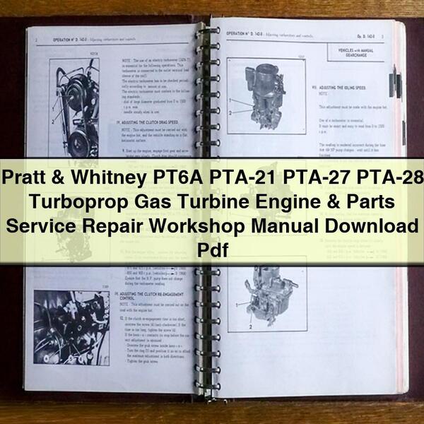 Pratt & Whitney PT6A PTA-21 PTA-27 PTA-28 Turboprop Gas Turbine Engine & Parts Service Repair Workshop Manual Download Pdf