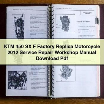 KTM 450 SX F Factory Replica Motorcycle 2012 Service Repair Workshop Manual  Pdf